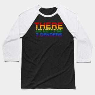 there are more than two genders Baseball T-Shirt